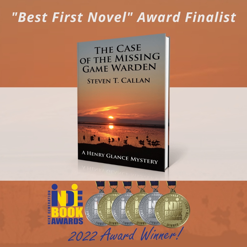 The Case of the Missing Game Warden by Steven T. Callan was selected as a "Best First Novel" award finalist by the Next Generation Indie Book Awards,